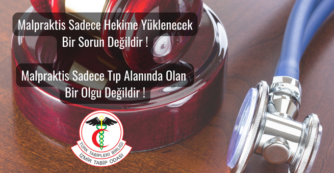 Malpraktis Sadece Hekime Yüklenecek Bir Sorun Değildir !